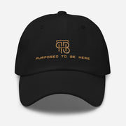 Purposed To Be Here Dad hat