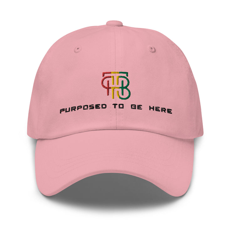 Purposed To Be Here Dad hat