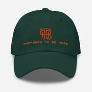 Purposed To Be Here Dad hat