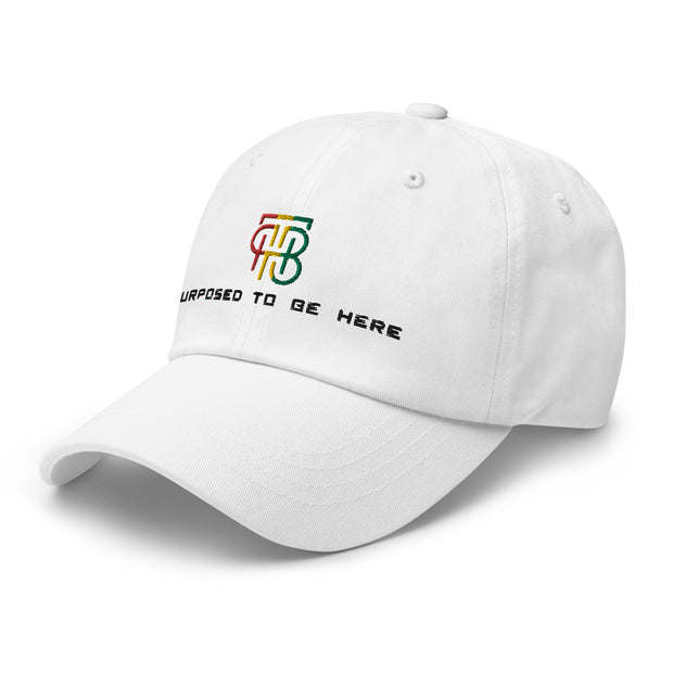 Purposed To Be Here Dad hat