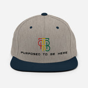 Purposed To Be Here Snapback Hat
