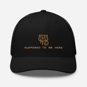 Purposed To Be Here Trucker Cap