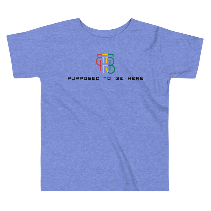 Purposed To Be Here Toddler Tee