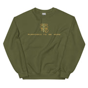 Purposed To Be Here Unisex Sweatshirt