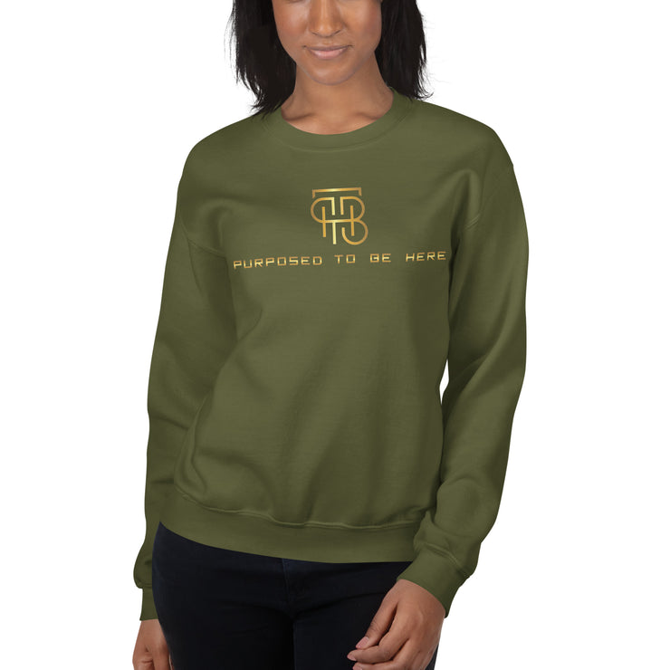Purposed To Be Here Unisex Sweatshirt