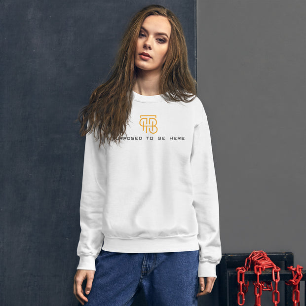 Purposed To Be Here Unisex Sweatshirt