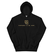 Purposed To Be Here Unisex Hoodie