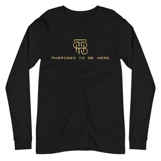 Purposed To Be Here Unisex Long Sleeve Tee