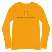 Purposed To Be Here Unisex Long Sleeve Tee