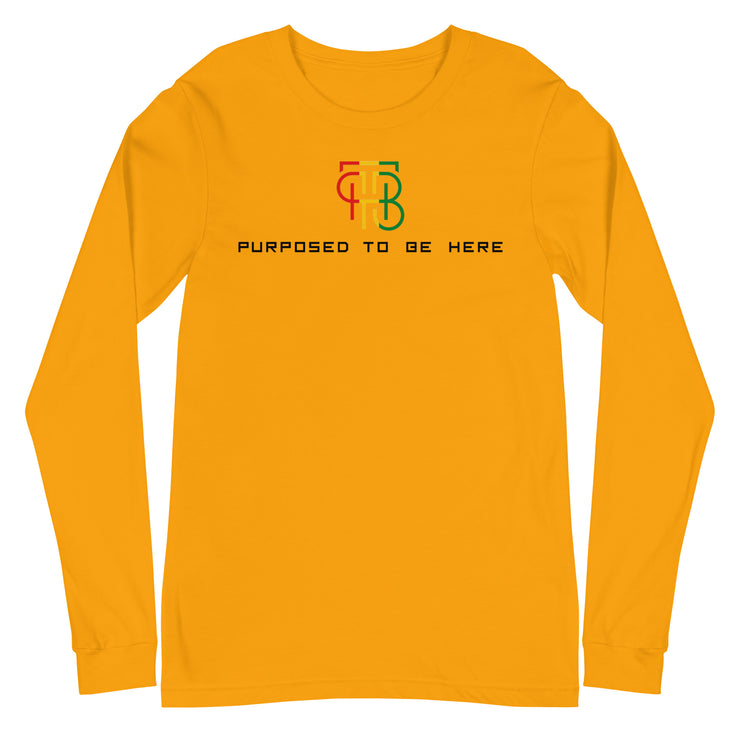 Purposed To Be Here Unisex Long Sleeve Tee
