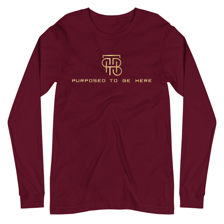 Purposed To Be Here Unisex Long Sleeve Tee