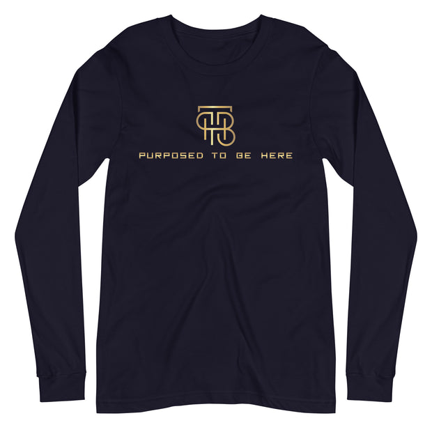 Purposed To Be Here Unisex Long Sleeve Tee
