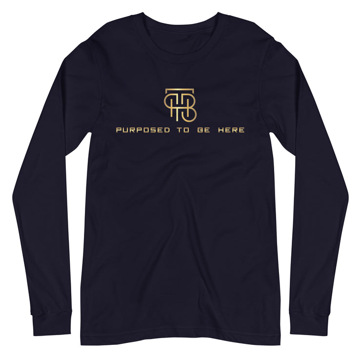 Purposed To Be Here Unisex Long Sleeve Tee