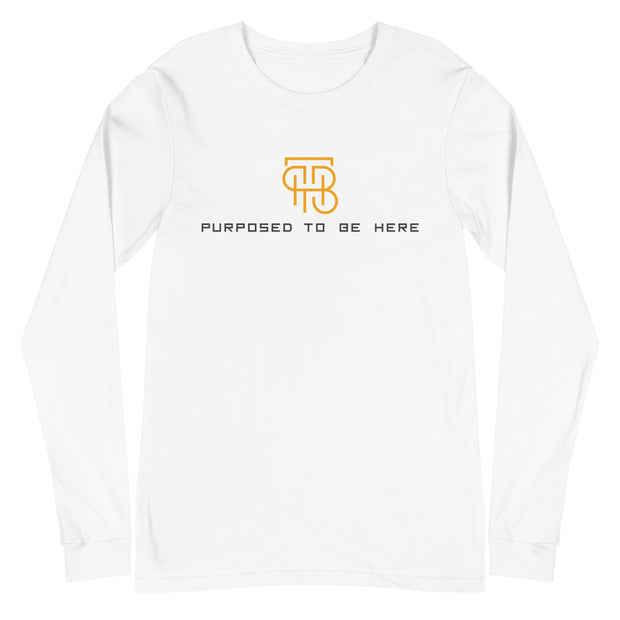 Purposed To Be Here Unisex Long Sleeve Tee