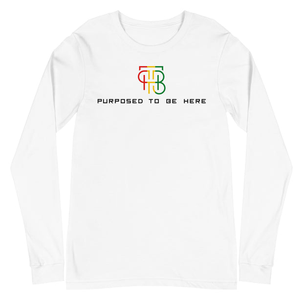 Purposed To Be Here Unisex Long Sleeve Tee