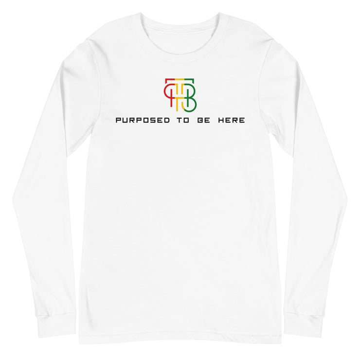 Purposed To Be Here Unisex Long Sleeve Tee