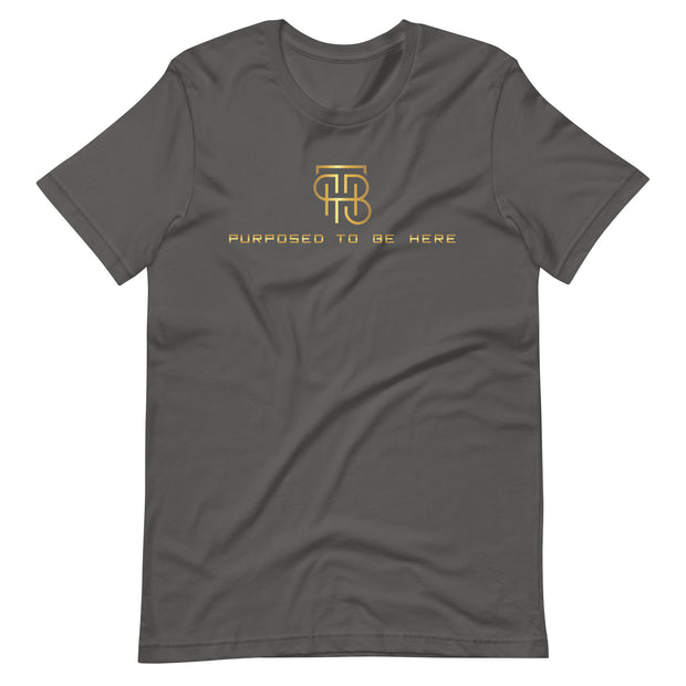 Purpose To Be Here Unisex T-Shirt