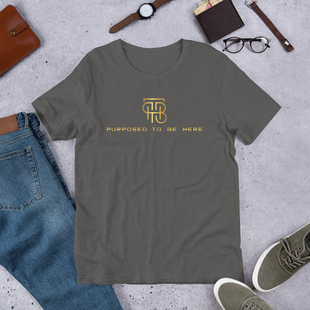 Purpose To Be Here Unisex T-Shirt