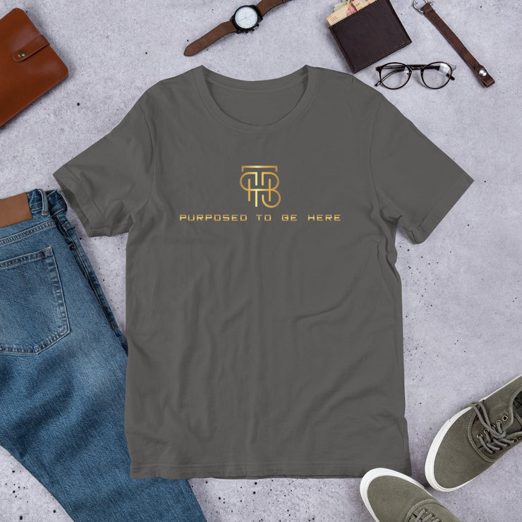 Purpose To Be Here Unisex T-Shirt