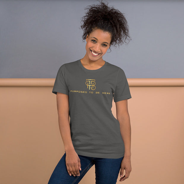Purpose To Be Here Unisex T-Shirt