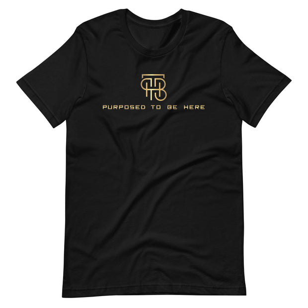 Purpose To Be Here Unisex T-Shirt
