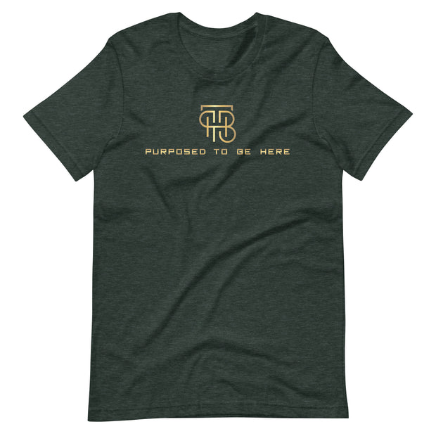 Purpose To Be Here Unisex T-Shirt