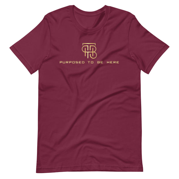 Purpose To Be Here Unisex T-Shirt