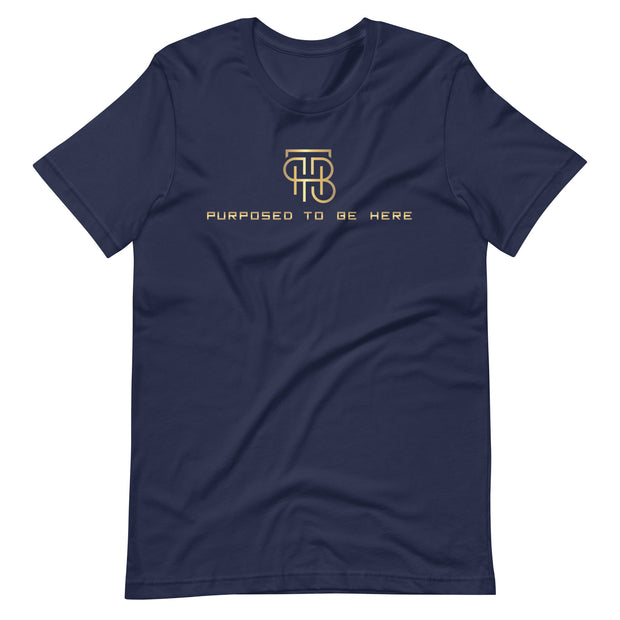 Purpose To Be Here Unisex T-Shirt