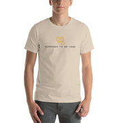 Unisex t-shirt (Soft Cream) - Purposed to be here