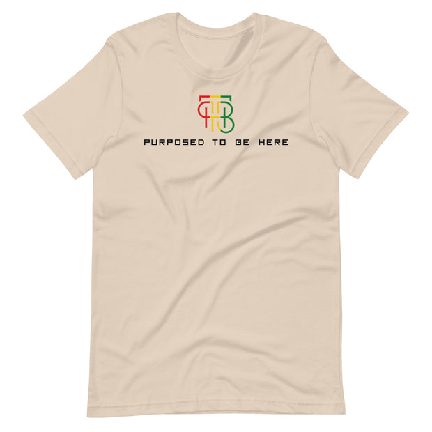 Purposed To Be Here Unisex t-shirt