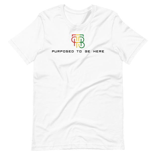 Purposed To Be Here Unisex t-shirt
