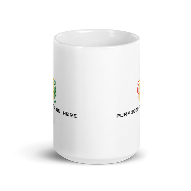 Purposed To Be Here White glossy mug