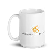 Purposed To Be Here White Glossy Mug