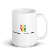 Purposed To Be Here White glossy mug