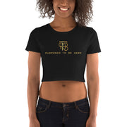 Purposed to be Here Women’s Crop Tee