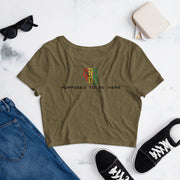 Purposed To Be Here Women’s Crop Tee
