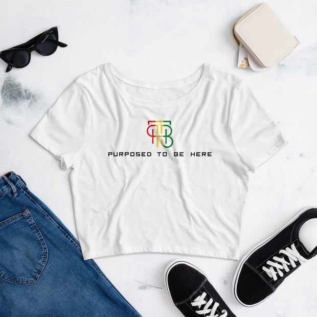 Purposed To Be Here Women’s Crop Tee